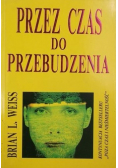 Przez czas do przebudzenia