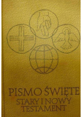 Pismo Święte Stary i  Nowy Testament