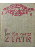 Jan Kasprowicz z Tatr