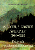 Ks Michał S Głowacki Świętopełk