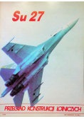 Przegląd konstrukcji lotniczych Su 27