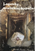 Legendy wielickiej kopalni
