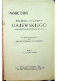 Pamiętniki Franciszka z Błociszewa Gajewskiego Tom I 1913 r