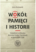 Wokół pamięci i historii. Działalność archiwalna..