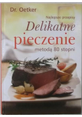 Delikatne pieczenie metodą 80 stopni
