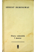 Stary człowiek i morze
