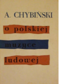 O Polskiej muzyce ludowej