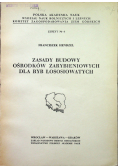 Zasady budowy ośrodków zarybieniowych dla ryb  łososiowatych