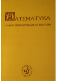 Matematyka nasza niedostrzegalna kultura