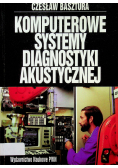 Basztura Czesław - Komputerowe systemy diagnostyki akustycznej