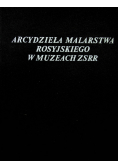 Arcydzieła malarstwa rosyjskiego
