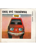 Chcę być taksówką