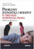 Problemy jednostki i rodziny w obszarze stosowania prawa