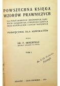 Powszechna księga wzorów prawniczych Tom I 1914 r