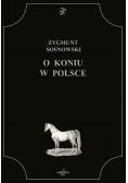 O koniu w Polsce