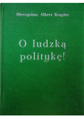 O ludzką politykę