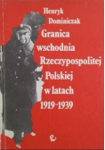 Granica wschodnia Rzeczypospolitej Polskiej w latach 1919-1939