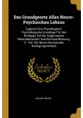 Das Grundgesetz Alles Neuro-Psychischen Lebens