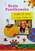 Wszystko jest dobrze w moim świecie