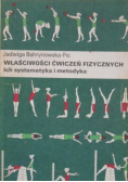 Właściwości ćwiczeń fizycznych ich systematyka i metodyka
