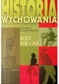 Historia wychowania wiek XIX i XX  tom 2
