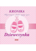 Kronika. Najcenniejsze chwile...Dziewczynka