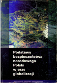 Podstawy bezpieczeństwa narodowego Polski w erze globalizacji