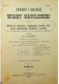 Zasady i całość wiary katolickiej tom III 1903 r.