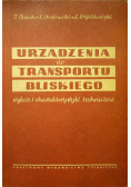 Urządzenia do transportu bliskiego