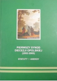 Pierwszy synod diecezji opolskiej 2002 - 2005 statuty i aneksy