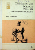 Ziemiaństwo Polskiego 1789 1864