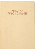Muzyka i wychowanie