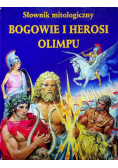 Słownik mitologiczny. Bogowie i Herosi Olimpu