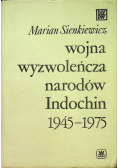 Wojna wyzwoleńcza narodów Indochin 1945 1975