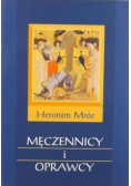 Męczennicy i oprawcy