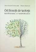 Od filozofii do teologii z dedykacją autorów