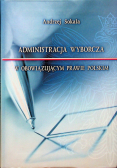 Administracja wyborcza w obowiązującym prawie polskim