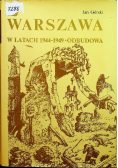 Warszawa w latach 1944 1949 Odbudowa