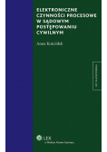 Elektroniczne czynności procesowe w sądowym postępowaniu cywilnym