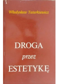 Droga przez estetykę tom II