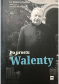 Po prostu Walenty
