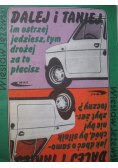Dalej i taniej im ostrzej jedziesz tym drożej za to płacisz