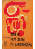 Śmierć przychodzi po arcybiskupa
