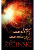 Świat matematyki i jej materialnych cieni