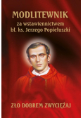 Modlitewnik za wstawiennictwem bł. ks. Jerzego Popiełuszki