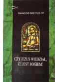 Czy Jezus wiedział że jest Bogiem