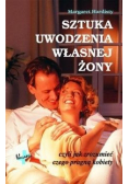 Sztuka  uwodzenia własnej żony
