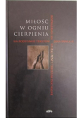 Miłość w ogniu cierpienia