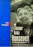 Eleanor Anna Roosevelt W cieniu wielkiego męża