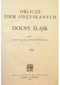 Oblicze ziem odzyskanych Dolny Śląsk Tom 1 1948 r.